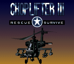 Choplifter III - Rescue Survive (Europe) Title Screen